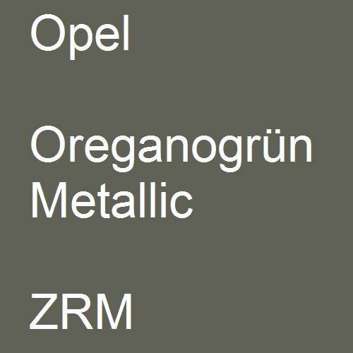 Opel, Oreganogrün Metallic, ZRM.